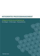 Integriertes Prozessmanagement: Erfolgreiche Einführung und Optimierung
